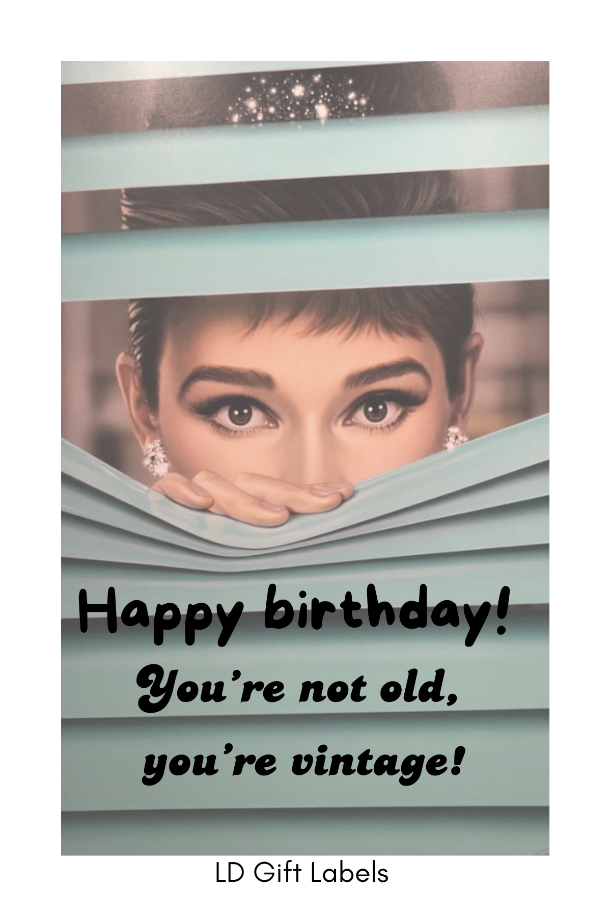 "Happy Birthday β Je bent niet oud, je bent vintage!" Wijnlabel π₯β¨