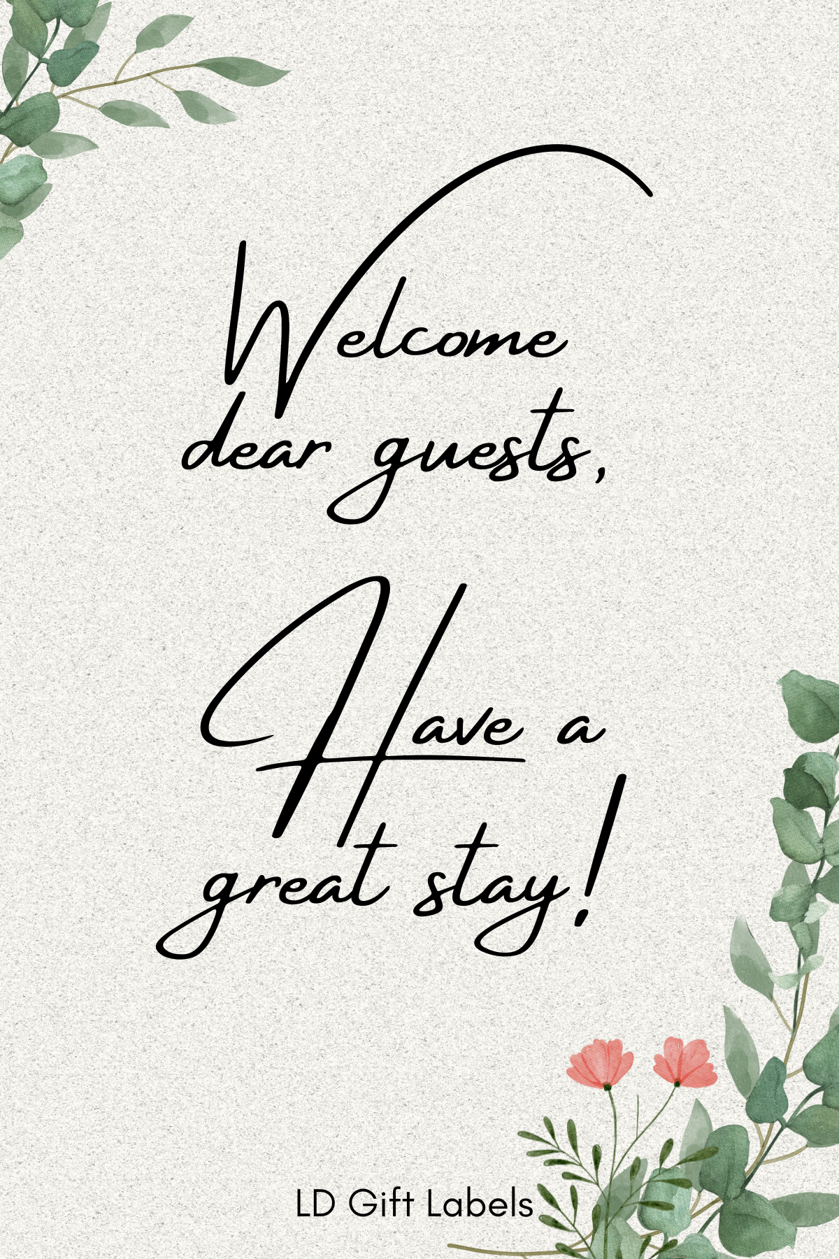 Welcome dear guests. Have a great stay! - Wijnlabel 🌿✨
