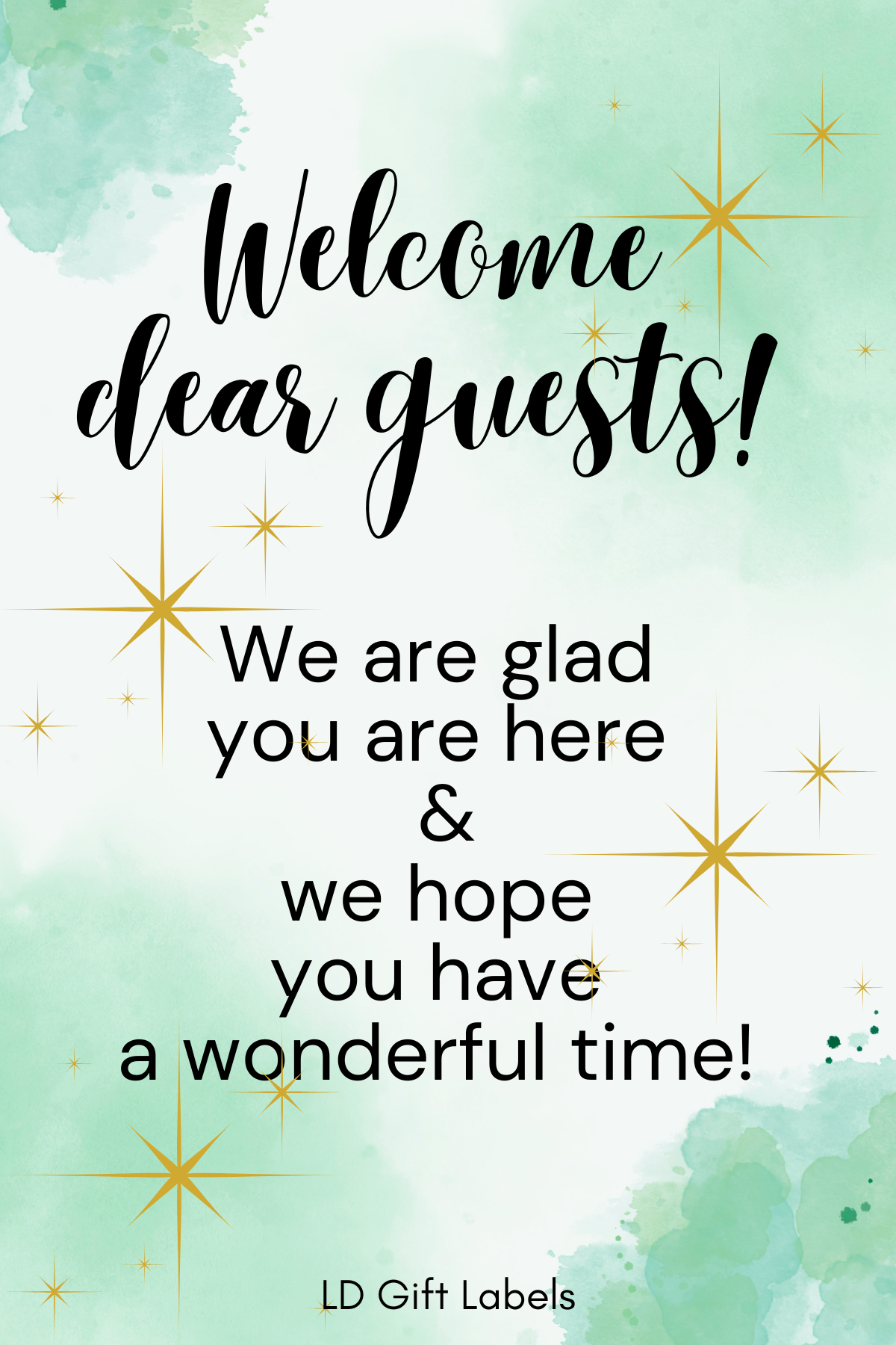 Welcome Dear Guests We Are Glad You Are Here - Wijnlabel ππ·