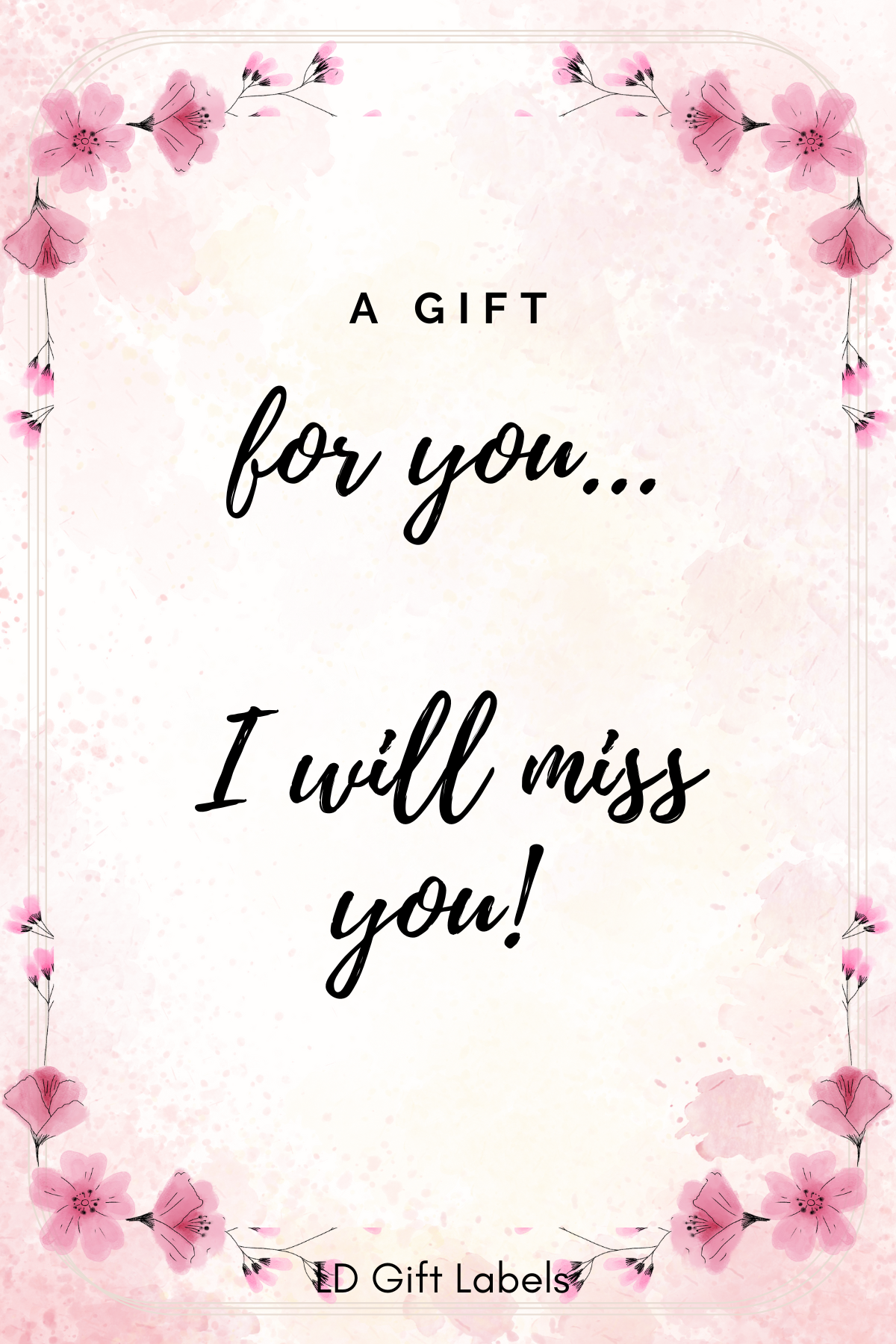 A Gift for You... I Will Miss You! Wijnlabel 🌸✨