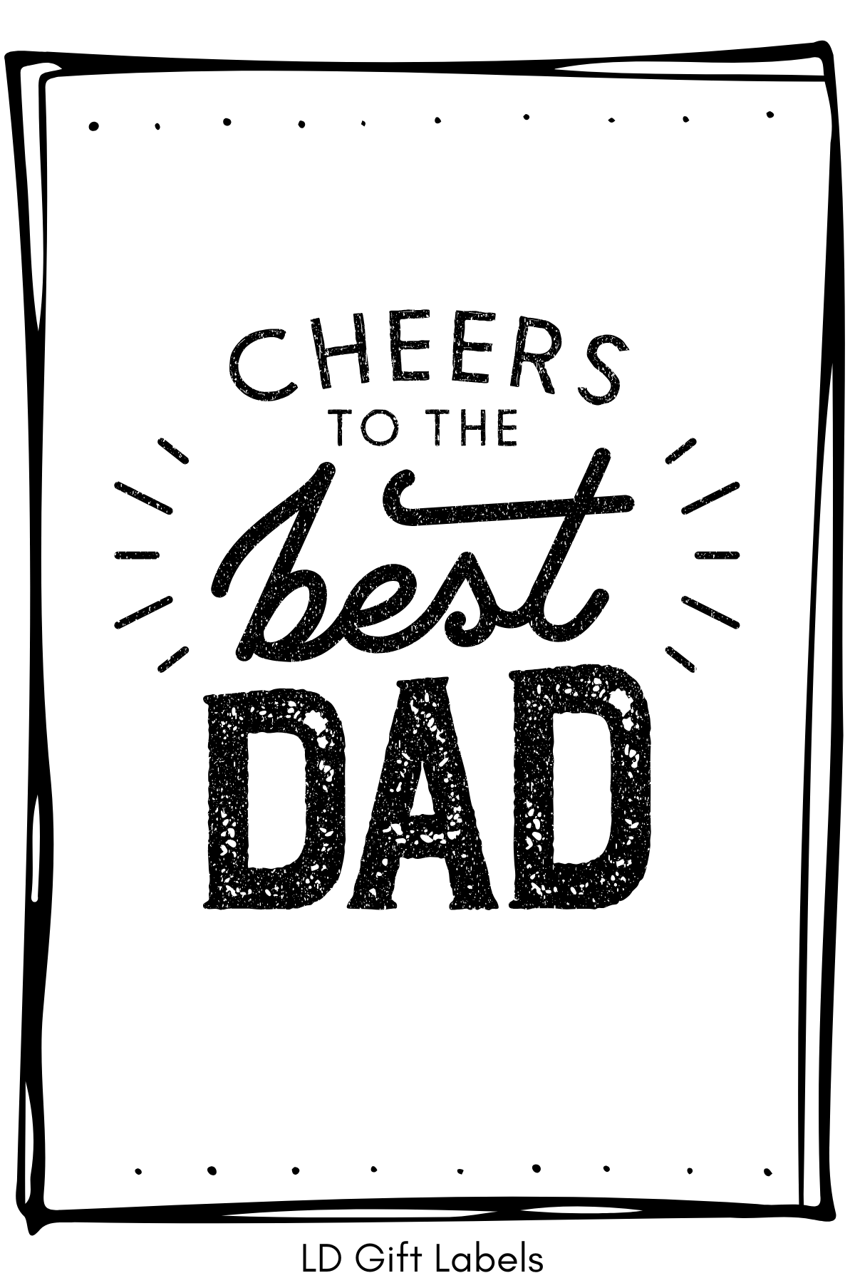 Stoere en stijlvolle giftlabel: 'Cheers to the Best Dad'.🎁✨