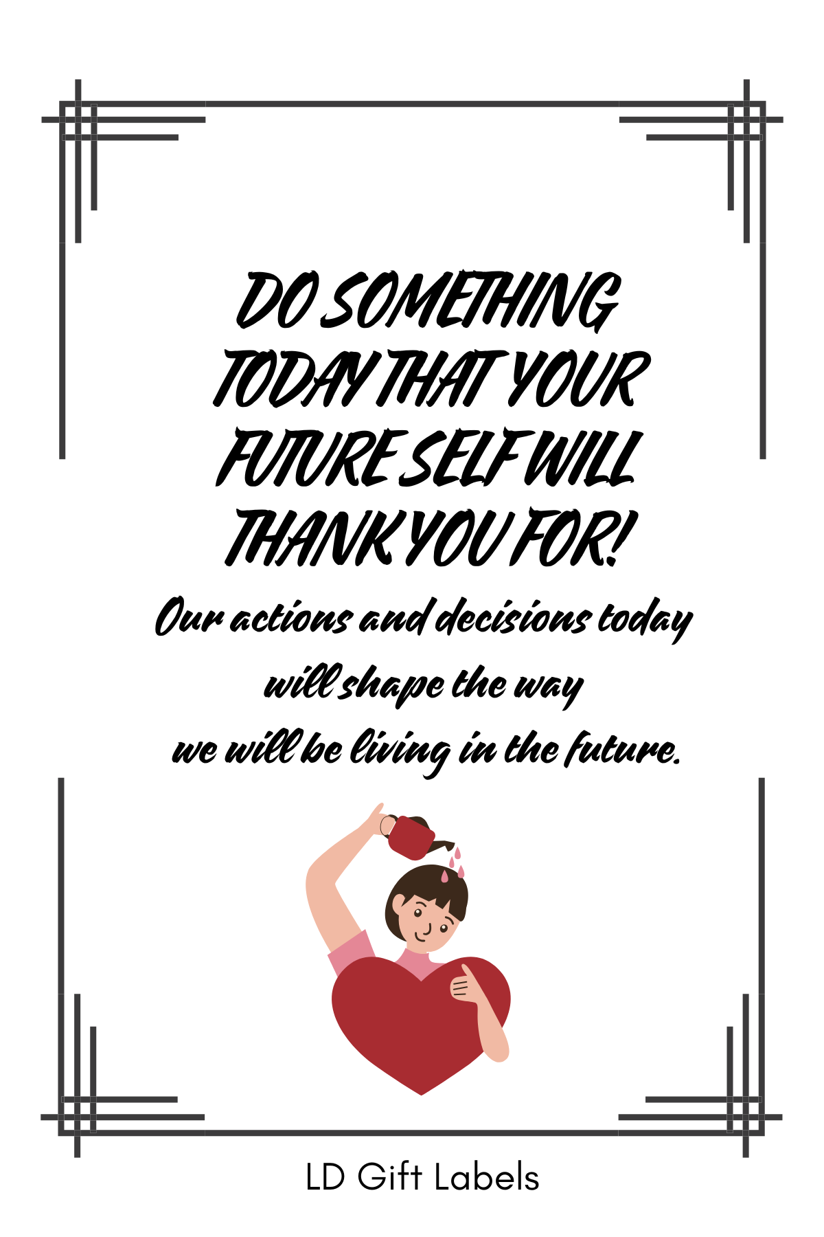"Do Something Today That Your Future Self Will Thank You For!" Wijnlabel 🌟❤️