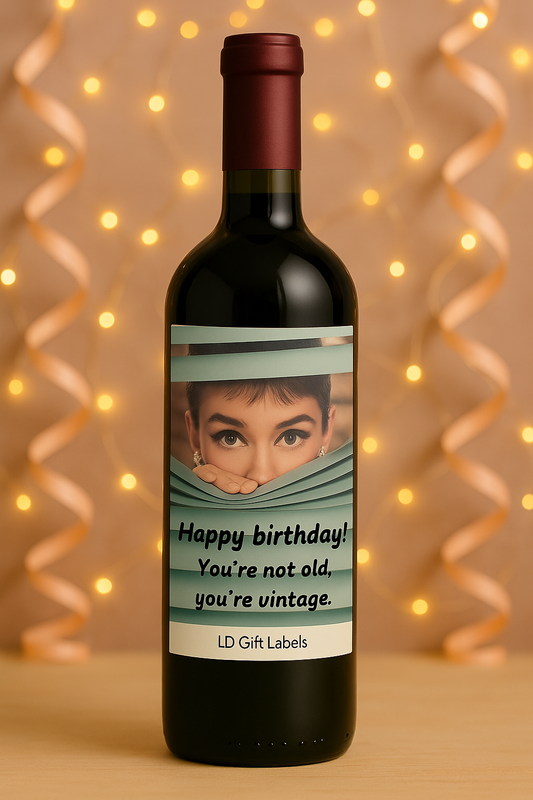 "Happy Birthday – Je bent niet oud, je bent vintage!" Wijnlabel 🥂✨