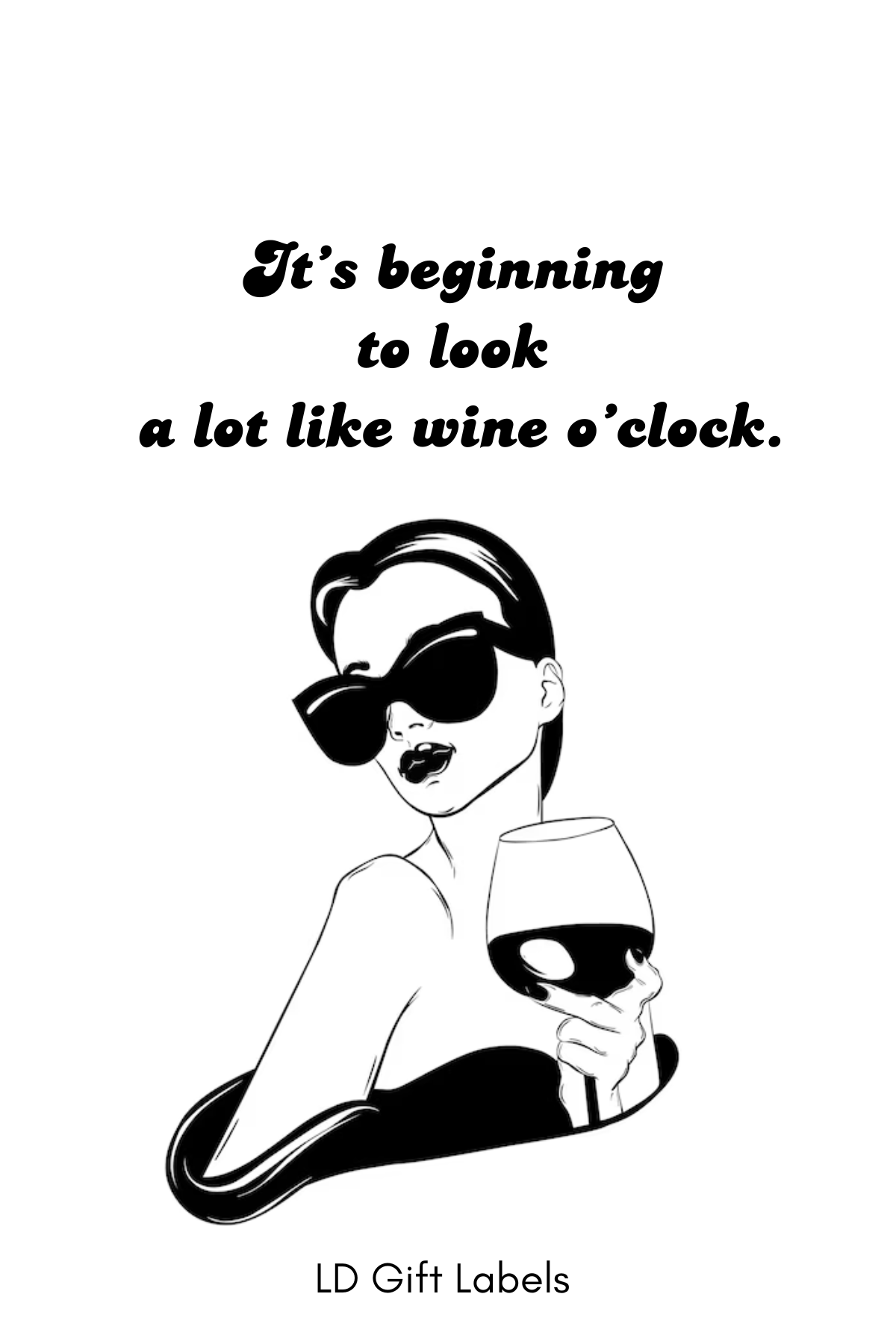 "It's Beginning to Look a Lot Like Wine O'Clock" Trendy label 🕰️🍷✨