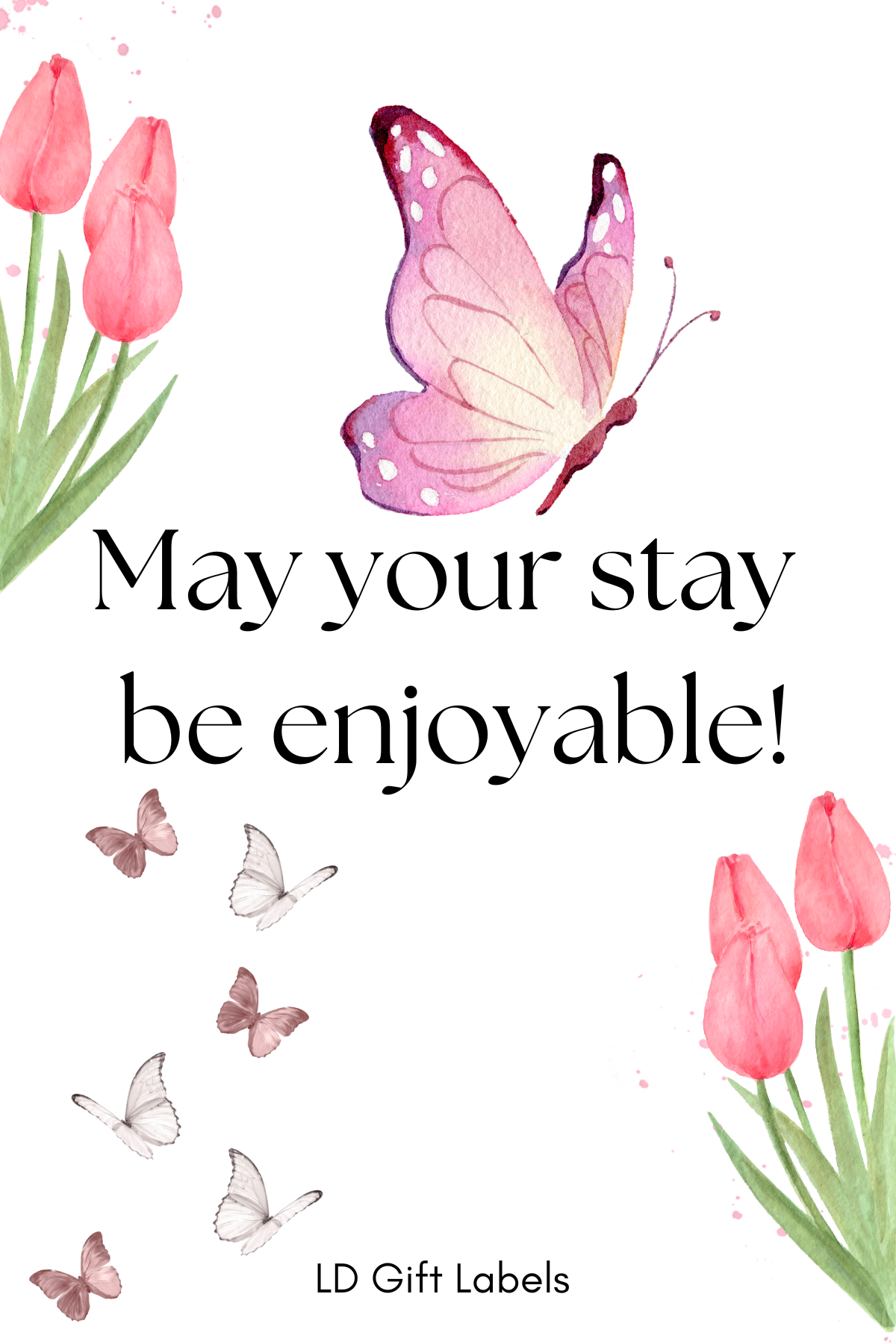 "May Your Stay Be Enjoyable" Wijnlabel 🦋🌷🍷