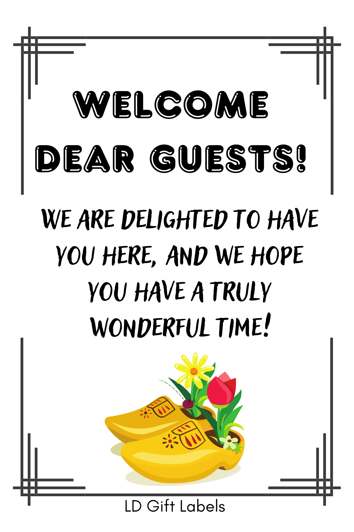 Welcome Dear Guests - We Are Delighted To Have You Here - Wijnlabel 🌷🍷